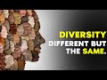 Diversity Different But The Same Must Watch Empowering Video