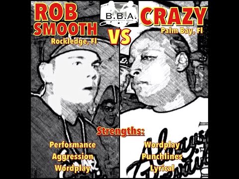 Rob Smooth vs Crazy