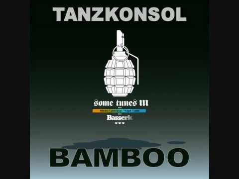 Tanzkonsol - Bamboo (Basserk Records)