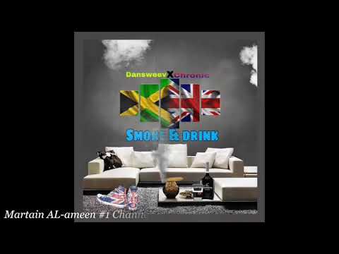 Dansweev ft Chronic - Smoke and Drink / High Rollas