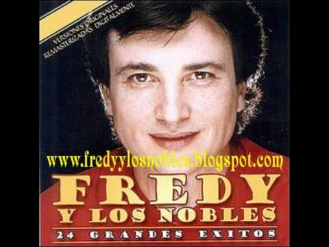 Fredy y Los Nobles- tuyo siempre tuyo