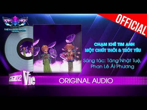 Chạm Khẽ Tim Anh Một Chút Thôi - Trót Yêu - O Sen, O Súng| The Masked Singer Vietnam [Audio Lyrics]