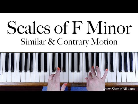 F Minor Scales: similar and contrary motion