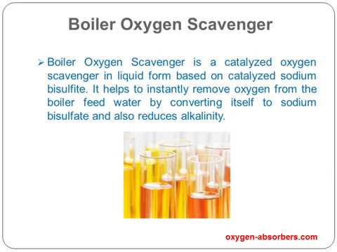 Oxygen Scavenger Chemicals for Boiler Feed Water