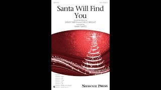 Santa Will Find You (SSA) - Arranged by Mark Hayes