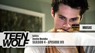 Justin Nozuka - Iulius | Teen Wolf 4x09 Music [HD]