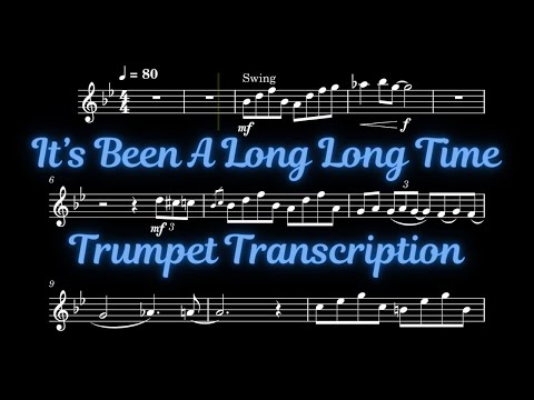It's Been A Long Long Time - Trumpet Transcription (With Backing Song)