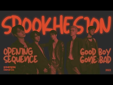 [SPOOKHESION SHOWCASE 2022] OPENING SEQUENCE + GOOD BOY GONE BAD - TOMORROW X TOGETHER