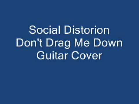 Social Distortion Don't Drag Me Down Acoustic Cover