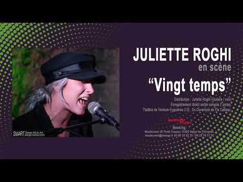Juliette Roghi  - Vingt temps