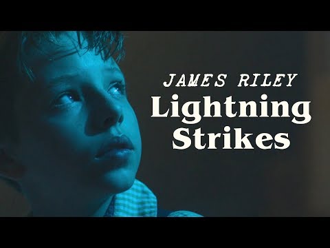 James Riley - Lightning Strikes (Official Video)