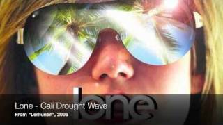 Lone - Cali Drought Wave