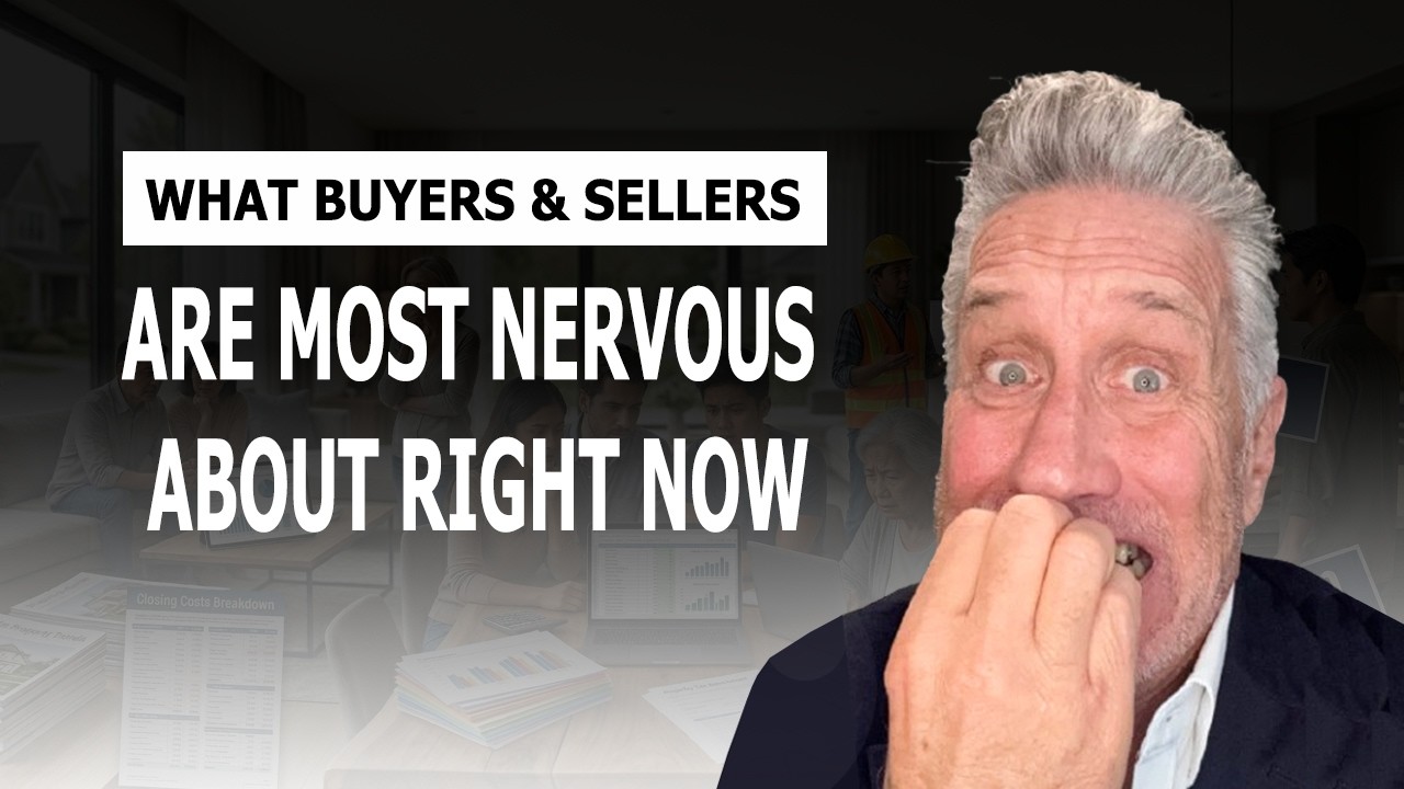 What Buyers and Sellers are Nervous About