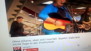 Songprobe für die Trauerfeier von Gunter Gabriel