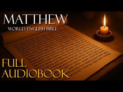 The Gospel of Matthew - FULL AUDIOBOOK - World English Bible
