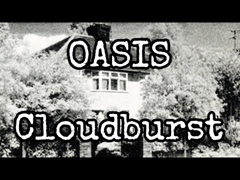 OASIS - Cloudburst (Lyric Video)