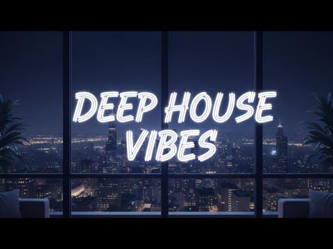 mixtape deep house vibes 🌃