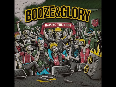Booze & Glory - Raising The Roof (2022)