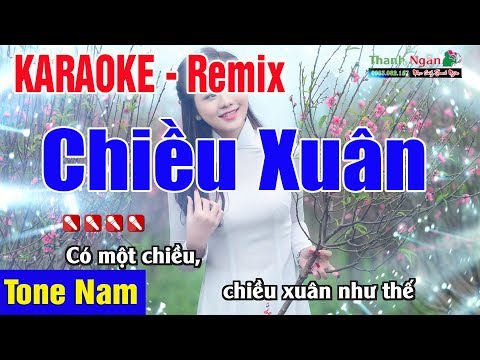Chiều Xuân Karaoke Tone Nam | Remix 2020 - Nhạc Sống Thanh Ngân