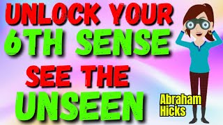 Abraham Hicks 2024 💖🌟 Unlock Your 6th Sense and See the Unseen 💖 Law Of Attraction