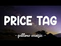 Price Tag Jessie J Lyrics