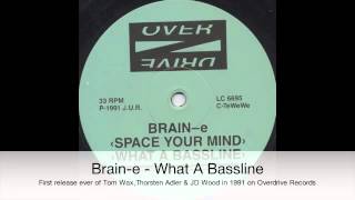Brain-e - What A Bassline (Overdrive 005)