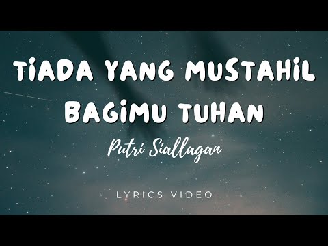 Tiada Yang Mustahil Bagi-Mu Tuhan (Putri Siallagan) | Lyrics Video