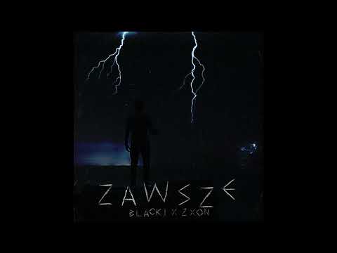 BLACKI feat. ZXSON - ZAWSZE (prod. dxbek)