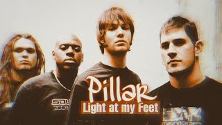 Pillar - Light At My Feet (lyrics video)
