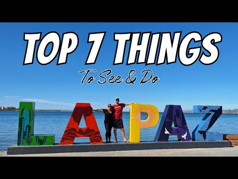 TOP 7 Things to See & Do in LA PAZ BAJA California Sur | We lived in La Paz for 1 month