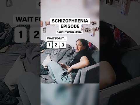 Schizophrenia Patient Video