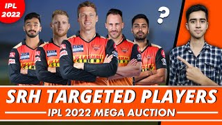 SRH Target Players 2022 Mega Auction | SRH Retain & RTM Players 2022 | SRH Squad 2022 New Players