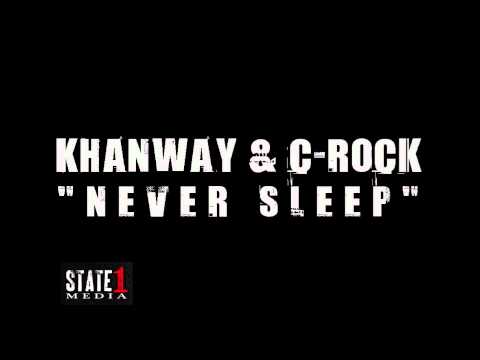 Khanway & C-Rock-Never Sleep