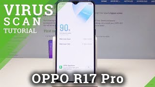 How to Virus Scan OPPO R17 Pro - Detect Malware & Virus