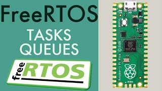 FreeRTOS on the Raspberry Pi Pico (RP2040) Part 2: Tasks and Queues