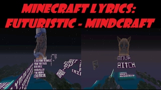 Minecraft Lyrics: Futuristic - Mindcraft