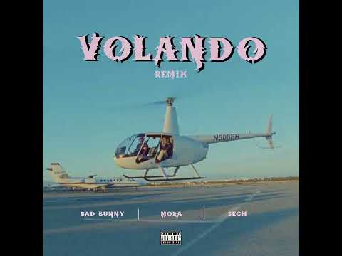 Mora, Sech, Bad Bunny - Volando Remix (audio)