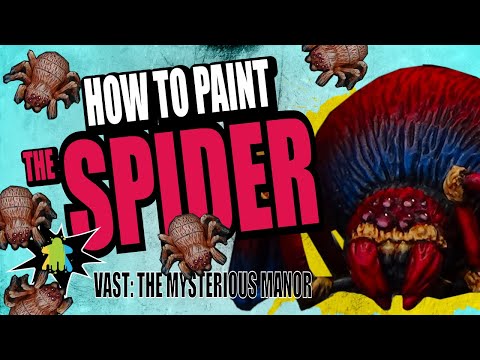 How to paint the Spider and Spiderlings from Vast: The Mysterious Manor