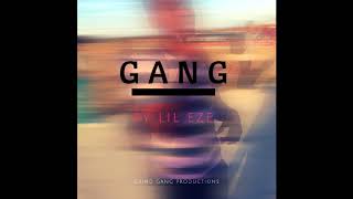 Lil Eze - Gang
