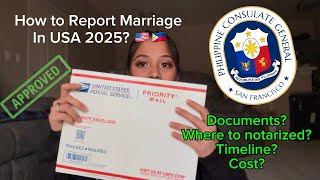 How to Report Marriage to Philippine Consulate General in USA 2025 🇺🇸🇵🇭