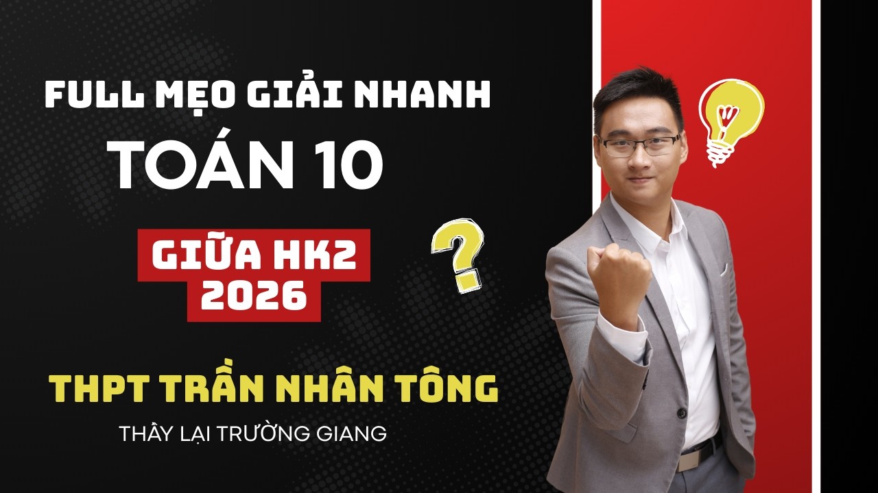 THPT TRẦN NHÂN TÔNG 2026