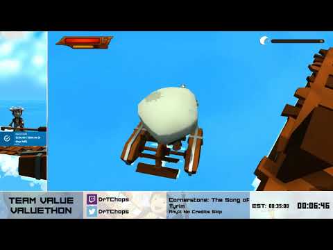 Valuethon 1 - Cornerstone: The Song of Tyrim Any% No Credits Skip with DrTChops