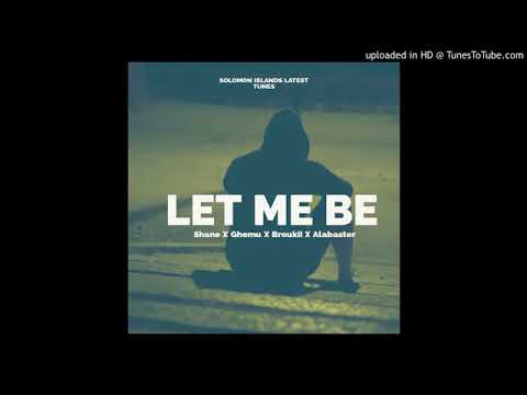 Shane X Ghemu X Broukii X Alabaster_ Let me be ( Official Audio) 2021
