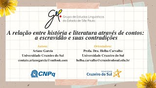 A RELAÇÃO ENTRE HISTÓRIA E LITERATURA ATRAVÉS DE CONTOS: A ESCRAVIDÃO E SUAS CONTRADIÇÕES
