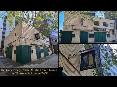 The Unnecessary Death Of The Tower Tavern #RIP ⚰