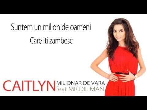 Caitlyn feat Mr Diliman - Milionar de vara