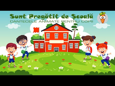 Sunt Pregatit de Scoala | Cantece pentru Copii | Desene Animate