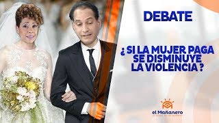 ¿Si la mujer paga la cuenta, se disminuye la violencia?