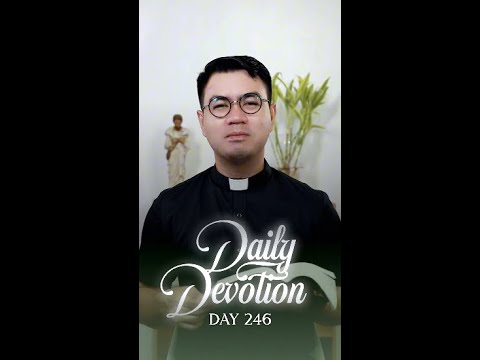 DAY 246: Daily Devotion with Fr. Fiel Pareja | Season 2