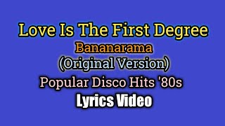 Love In The First Degree - Bananarama (Lyrics Video)